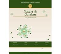 Nature and Gardens Large Print Puzzle Book for Adults and Seniors: 8-in-1 Activity Book with Word Search, Sudoku, Mazes, Crossword, Spot the ... and Coloring Pages - Solutions Included