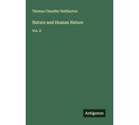 Nature and Human Nature: Vol. II