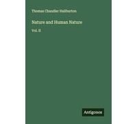 Nature and Human Nature: Vol. II