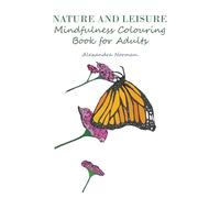 Nature and Leisure Mindfulness Colouring Book for Adults
