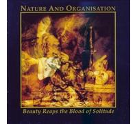 Nature and Organisation - Beauty Reaps the Blood of S...