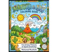 Nature and Sky Coloring Book for Kids Ages 3-6: Fun and Easy Outdoor Adventures, Sunsets, Rainbows, and Clouds for Toddlers and Preschoolers