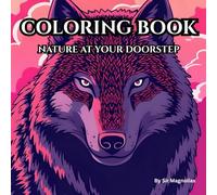 Nature at your doorstep : Adult Coloring book for relaxation: Relax and enjoy the beauty of Nature