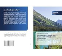 Nature-Based Tourism and Peoples’ Livelihoods in the Global South: Evidence from Mount Kilimanjaro and Ruaha National Parks’ Tourism, Tanzania
