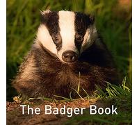 Nature Book Series: The Badger Book (The Nature Book Series)