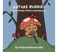 Nature Buddies: Cute & Simple Critters Coloring Book