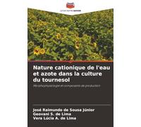 Nature cationique de l'eau et azote dans la culture du tournesol: Morphophysiologie et composants de production