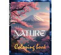 Nature Coloring Book: A relaxing landscape coloring book with beautiful mandalas for stress relief for adults and teens, 50 stunning nature illustrations to help you unwind and relax.