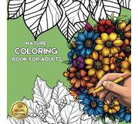 Nature coloring book for adults: Mandala style nature coloring book