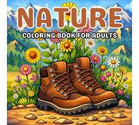 Nature Coloring Book for Adults: Over 50 Hand-Drawn Nature Scenes - Trees, Forests, Mountains, Sea, Flowers & Wildlife for Meditation and Mindful Coloring
