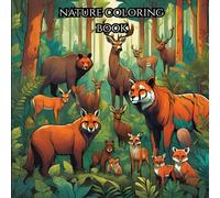 Nature coloring book for adults: relax and unwind with this easy to color stress free book