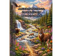 Nature Coloring Book for Adults: Relaxing American National Park Landscapes for Stress Relief and Mindfulness