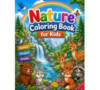 Nature Coloring Book for Kids: 35+ Fun and Simple Landscapes, Animals, and Forest Scenes for Children.: A Great Gift for Toddlers and Kids Ages 4-8, 8-12.