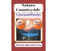 Nature Countryside Crossword Puzzles: Puzzles for Adults Seniors Teens: Crossword Puzzles with Easy to Read Print about Nature, Countryside and More | ... for Vacations, Holidays & Relaxation