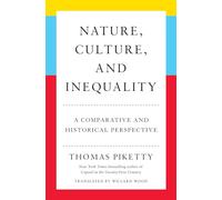 Nature, Culture, and Inequality: A Comparative and Historical Perspective