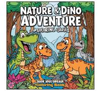 Nature & Dino Adventure Coloring Book for Kids: Fun and Easy Coloring Pages of Cute Dinosaurs, Forest Animals, and Nature Scenes - Perfect for Boys and Girls Ages 4-8!