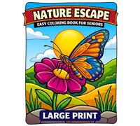 NATURE ESCAPE EASY COLORING BOOK FOR SENIORS LARGE PRINT: 40 Relaxing Illustrations of Wildlife, Birds, Flowers and Landscapes - Simple Big Images for ... Coloring (Simple Coloring for Seniors)