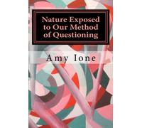 Nature Exposed to Our Method of Questioning: Exploring Assumptions About Nature and Cultures