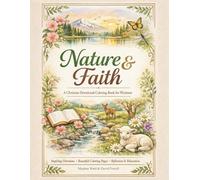 Nature & Faith: A Christian Devotional Coloring Book for Women (Ultimate Devotionals)