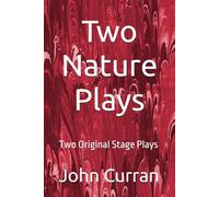 Nature & Fantasy: Two Original Stage Plays