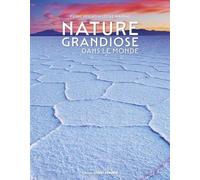 Nature grandiose dans le monde