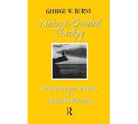 Nature Guided Therapy: Brief Integrative Strategies For Health And Well Being
