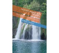 NATURE IMMERSION THERAPY: Returning to Ourselves Through the Natural World