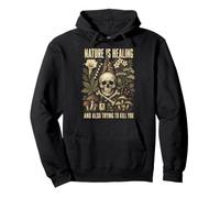 Nature Is Healing Dark Humor Poison Plant Quote Sudadera con Capucha