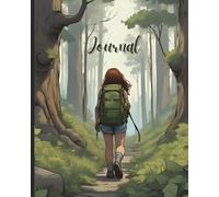 Nature Journal for Women: Hiking Adventure, Daily Reflection & Therapeutic Writing Notebook: 300 Lined Pages for Outdoor Memories, Trail Experiences, ... Wanderer Diary | 8x10 Inch Gift for Women