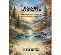 Nature Mandala: 50 Serene Designs Inspired by Forests, Mountains, Water & Sky