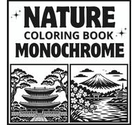 Nature Monochrome Coloring Book: Calming One-Color Landscapes for Stress Relief and Mindful Relaxation