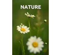 Nature Notebook: A Beautiful Journal for Nature Lovers, Explorers, and Dreamers