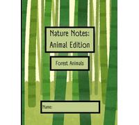 Nature Notes: Animal Edition: Forest Animals | Open-and-Go Animal Research Workbook for Upper Elementary | Learn Research Skills Through Forest ... Homeschool & Classroom Science for Grades 3-5