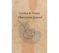 Nature Observation Logbook: Record your daily encounters with the natural world