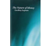 Nature of Money: New Directions in Political Economy