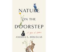 Nature on the Doorstep: A Year of Letters