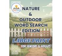 Nature & Outdoors Edition: Relaxing, Easy-to-Read Word Search Puzzles Inspired by Nature, Seasons, and the Outdoors (ClearMind Puzzles)