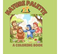 NATURE PALETTE: A COLORING BOOK