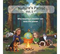 Nature Patrol Vol.1: Why wearing a sweater can save the planet