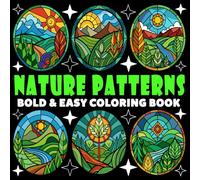 Nature Patterns Coloring Book | Bold and Easy Coloring Book: 70 Pages - 8.5" x 8.5" - For Mandala Lovers (Bold & Easy Coloring Book Series)