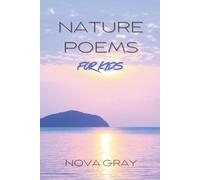 Nature Poems For Kids | Easy to Read Poems | Nature Rhyming Book for Kids 6-8 | Calming Poetry for Kids 6-8