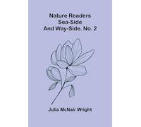 Nature readers: Sea-side and way-side. No. 2