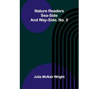Nature readers: Sea-side and way-side. No. 3