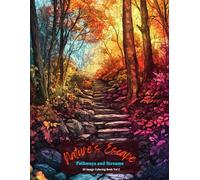 Nature’s Escape: Pathways and Streams Coloring Book Vol 2
