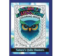 Nature’s Kaleidoscope Coloring Book: 50 Wild and Wonderful Animals to Color From the Blue-Ringed Octopus to the Harpy Eagle (Nature’s Kaleidoscope Coloring Collection)