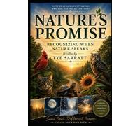 Nature’s Promise: Recognizing When Nature Speaks (A Long Long Journey)