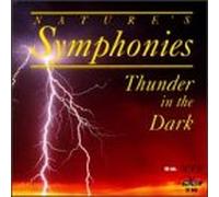 Nature S Symphonies - Nature's Symphonies: Thunder in the Dark