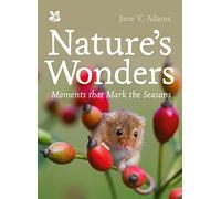 Nature’s Wonders: Moments that mark the seasons (National Trust)