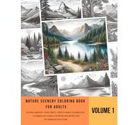 Nature Scenery Coloring Book for Adults: Relaxing Landscapes, Serene Forests, Peaceful Gardens & Calming Paths: Beautiful Transparent 65% Artwork for ... Space for Notes, Thoughts, and Gratitude