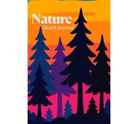 Nature Sketch Journal: Great Gift for Nature Lovers, Birders, Travelers, and Artists! 6x9 in. 120 Page Notebook for Sketching and Notes with Forest Silhouette Design